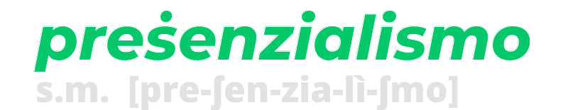 presenzialismo