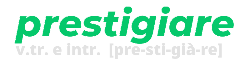 prestigiare