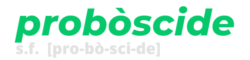 proboscide