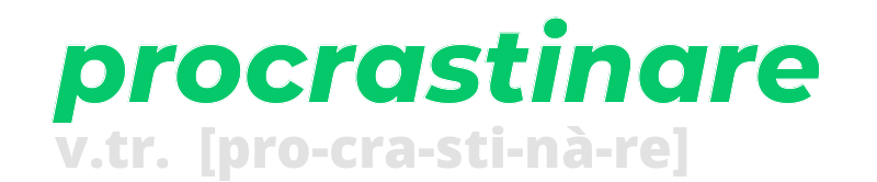 procrastinare