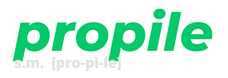 propile