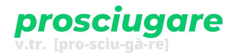 prosciugare