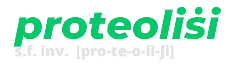 proteolisi