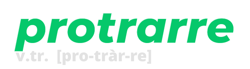 protrarre