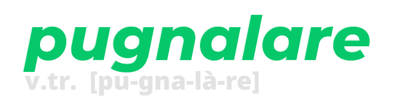 pugnalare