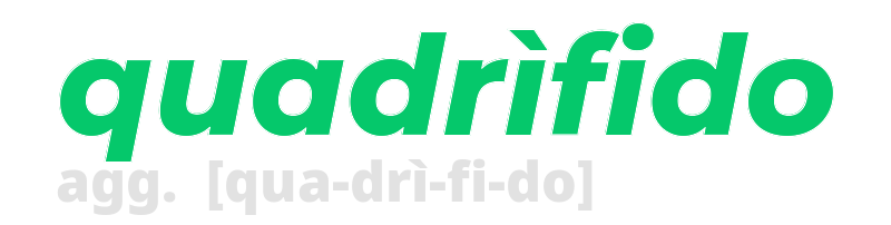 quadrifido