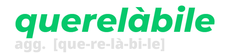 querelabile