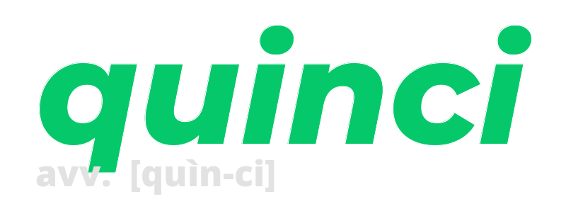 quinci