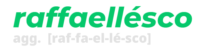 raffaellesco