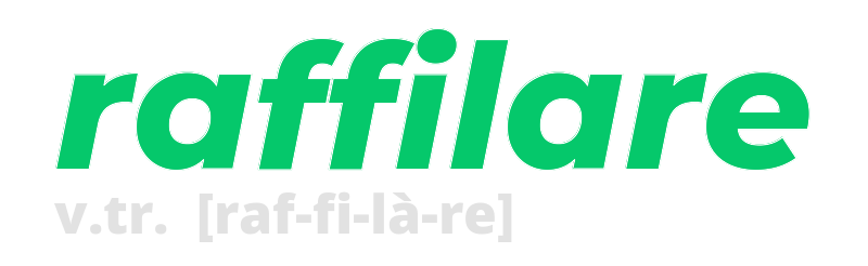 raffilare