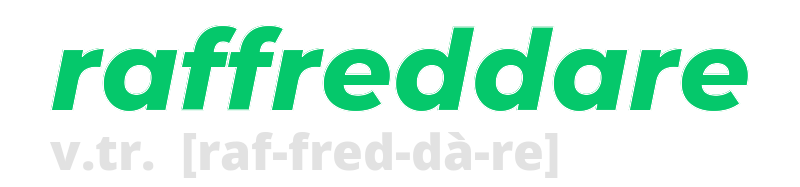 raffreddare