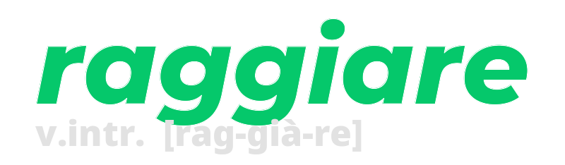 raggiare