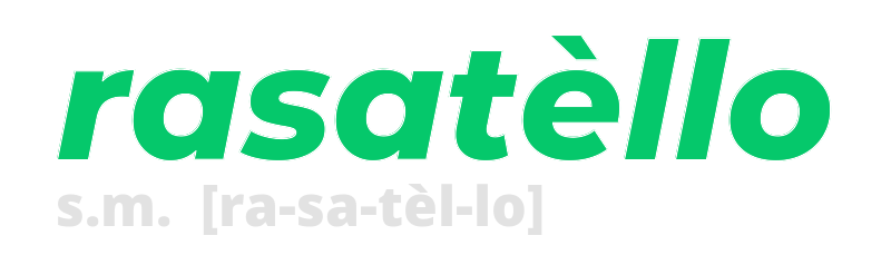 rasatello