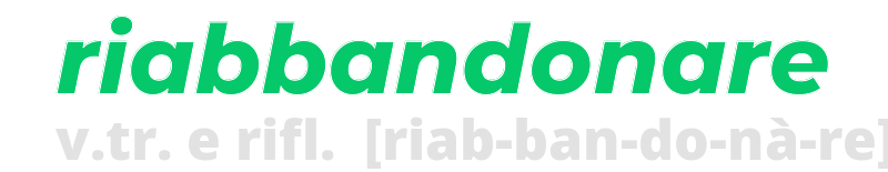 riabbandonare