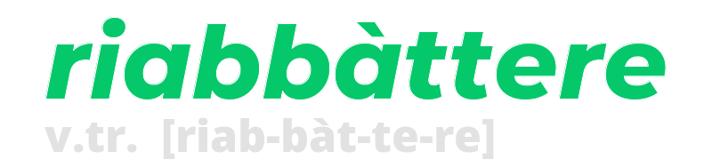 riabbattere