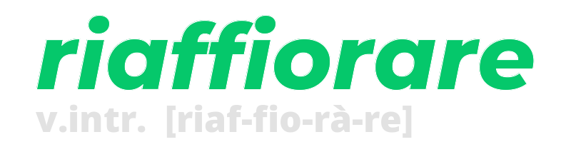 riaffiorare