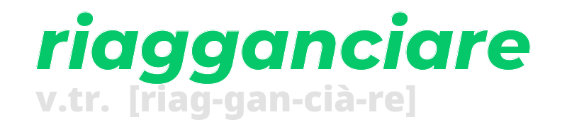 riagganciare