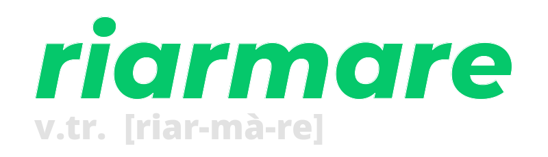 riarmare