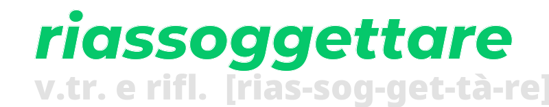 riassoggettare