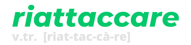 riattaccare