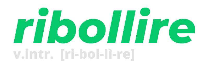 ribollire