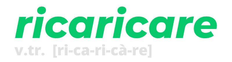 ricaricare