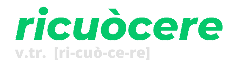 ricuocere