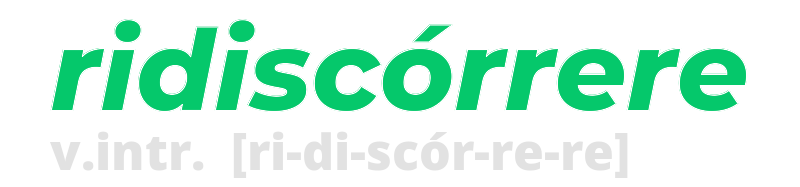 ridiscorrere