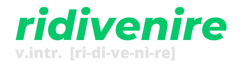 ridivenire