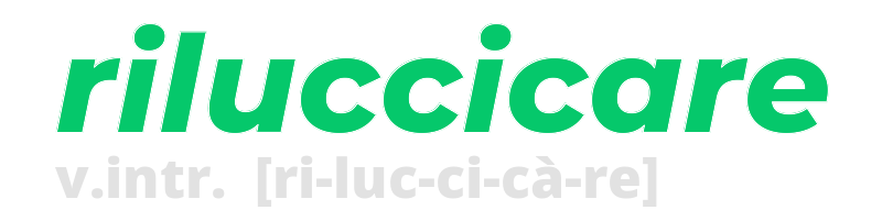 riluccicare