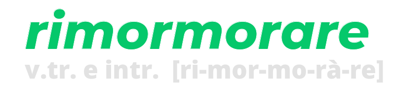 rimormorare