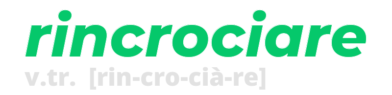 rincrociare