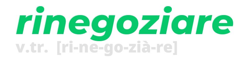 rinegoziare