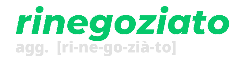 rinegoziato