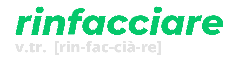 rinfacciare