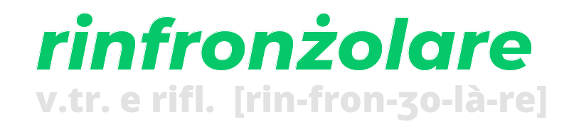 rinfronzolare