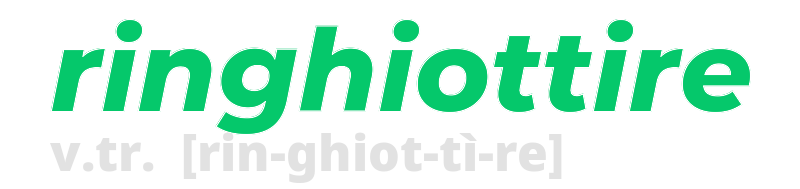 ringhiottire