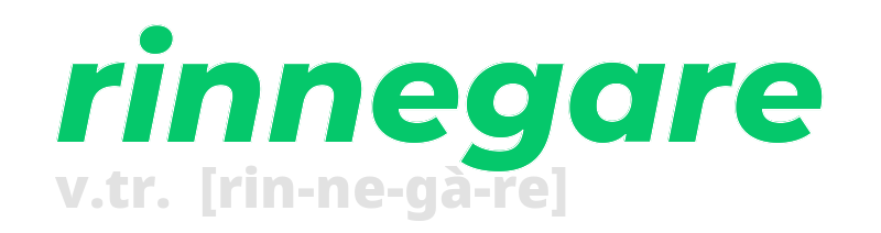 rinnegare