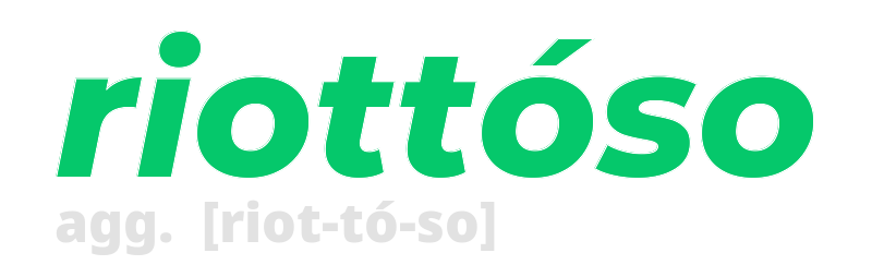 riottoso