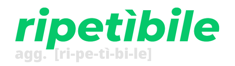 ripetibile