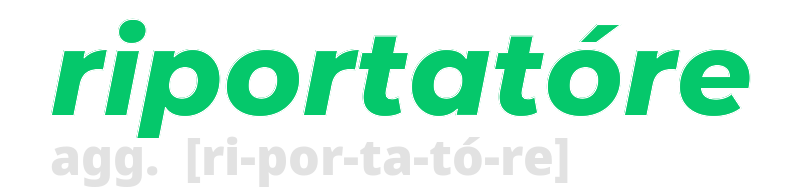 riportatore