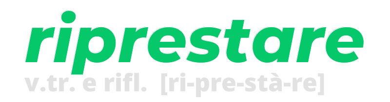 riprestare