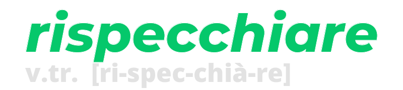 rispecchiare