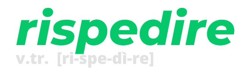 rispedire