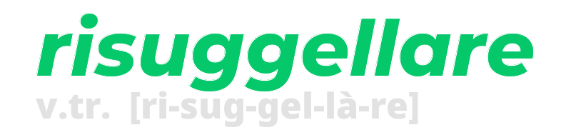 risuggellare