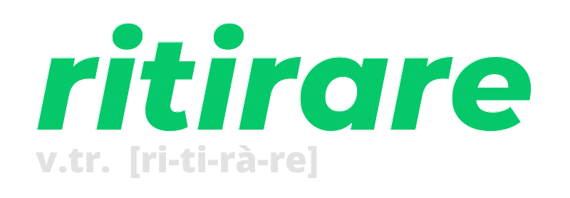 ritirare