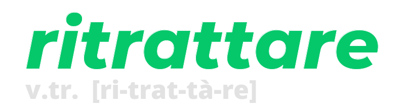 ritrattare