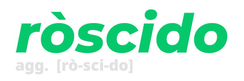 roscido