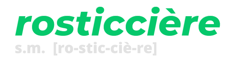 rosticciere