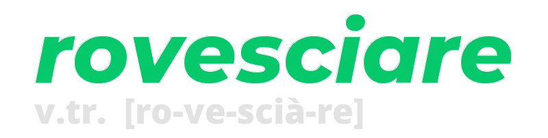 rovesciare